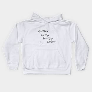 Glitter is my Happy Color Kids Hoodie